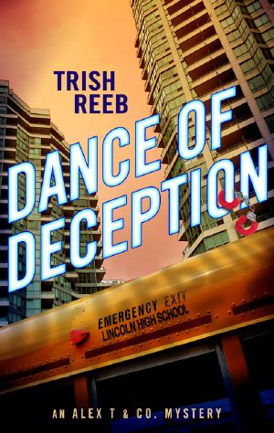 [Alex T & Co Mystery 01] • Dance of Deception